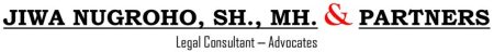 JIWA NUGROHO, SH., MH. & PARTNERS